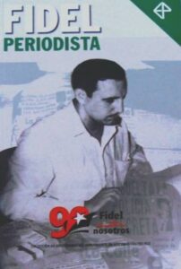 Fidel periodista:  páginas de combate